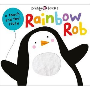 Touch & Feel Picture Books: Rainbow Rob -- Roger Priddy